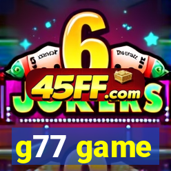 g77 game
